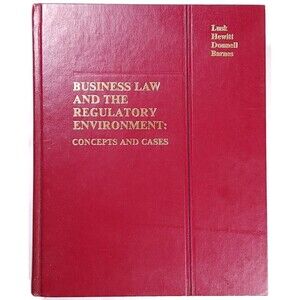 1982 Business Law & The Regulatory Environment Concepts Cases Lusk Hewitt Donnel